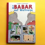 Französisch, klassisch, gut: Mit Babar auf Weltreise