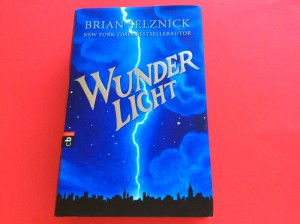 Brian Selznick: "Wunderlicht"