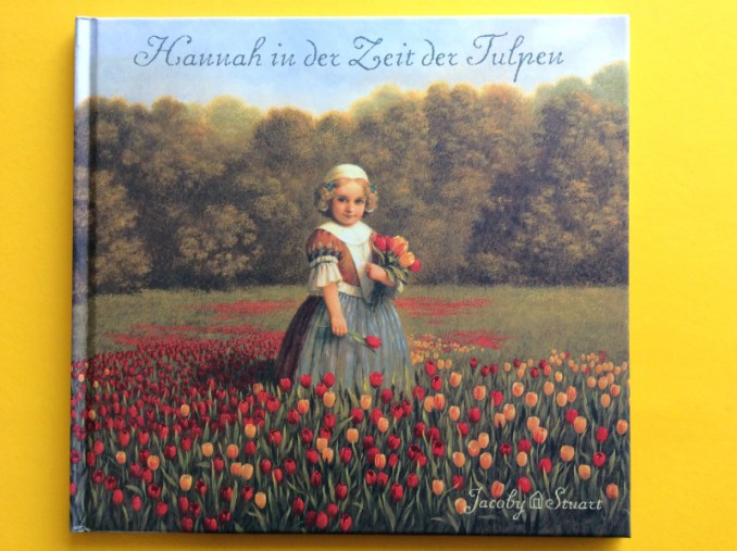 Kunst-Kinderbuch "Hannah in der Zeit der Tulpen"